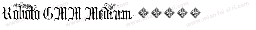 Roboto GMM Medium字体转换
